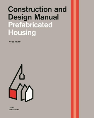 Prefabricated Housing: Construction and Design Manual