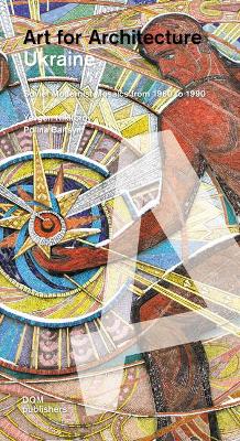 Ukraine: Art for Architecture