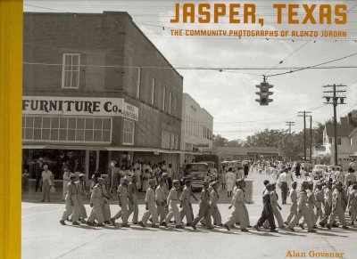 Jasper, Texas: The Community Photographs of Alonzo Jordan