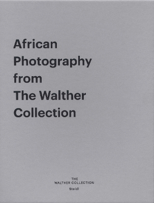 African Photography from The Walther Collection: Distance and Desire - Encounters with the African Archive / Events of the  Self - Portraiture and Social Identity / Appropriated Landscapes
