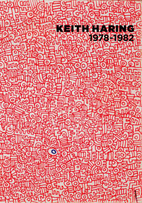 Keith Haring: 1978 - 1982