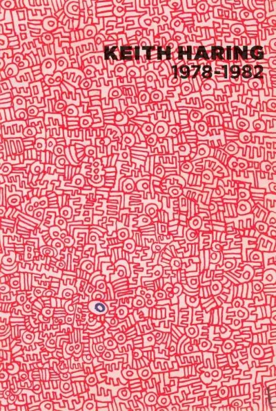Keith Haring: 1978-1982