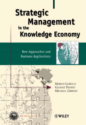 Strategic Management in the Knowledge Economy: New Approaches and Business Applications 2nd Revised edition