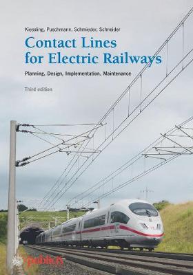 Contact Lines for Electric Railways: Planning, Design, Implementation, Maintenance