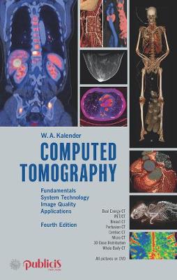 Computed Tomography: Fundamentals, System Technology, Image Quality, Applications 4th Edition