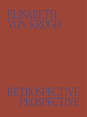 Elisabeth von Krogh: Retrospective - Prospective: Ceramics 19722024