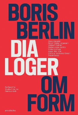 Boris Berlin: Dialoger Om Form