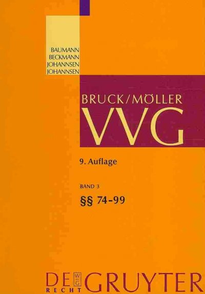 §§ 74-99 Vvg 9. Vollig Neu Bearb. Aufl. ed.