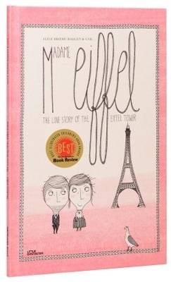Madame Eiffel: The Love Story Behind the Eiffel Tower