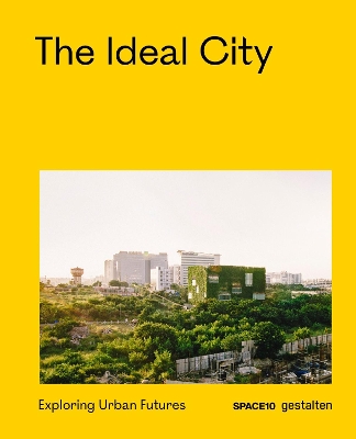 Ideal City: Exploring Urban Futures