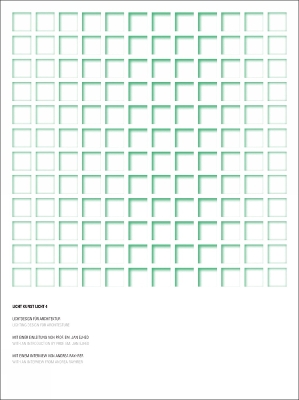 Licht Kunst Licht, Vol. 4: Lighting Design for Architecture