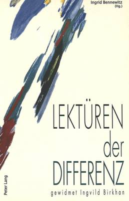 Lektueren Der Differenz: Studien Aus Mediaevistik Und Geschlechtergeschichte- Gewidmet Ingvild Birkhan