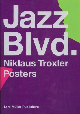 Jazz Boulevard.: Niklaus Troxler Posters