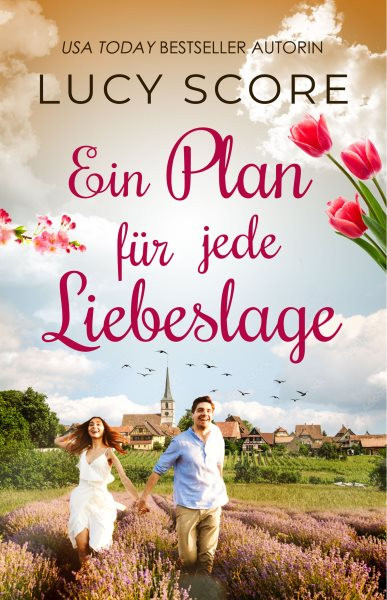 Ein Plan fÃ¼r jede Liebeslage von TikTok Bestseller Autorin Lucy Score: Eine Kleinstadt zum Verlieben 4
