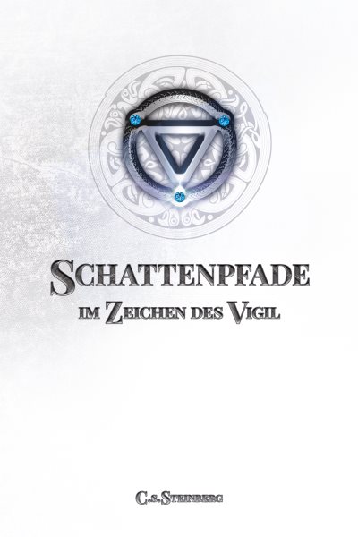Schattenpfade - Teil 2 von 2: Im Zeichen des Vigil