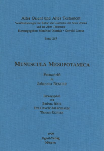Munuscula Mesopotamica: Festschrift Fur Johannes Renger