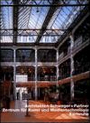 Schweger plus Partner, Zentrum fur Kunst und Medientechnologie, Karlsruhe (Opus  34)