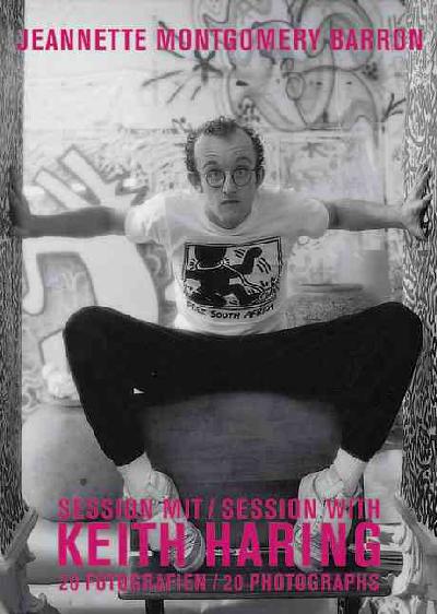 Jeannette Montgomery Barron: Session with Keith Haring
