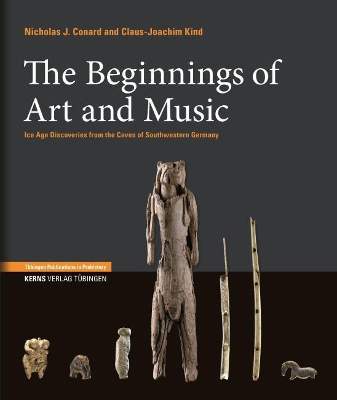 Origins of Art and Music: Ice Age Discoveries from the Caves of Southwestern Germany