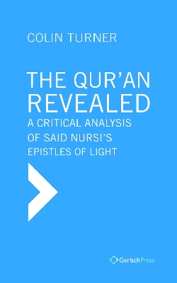 Qur'an Revealed: A Critical Analysis of Said Nursi's Epistles of Light
