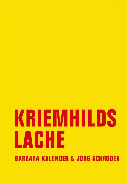 Kriemhilds Lache: Neue Erzahlungen aus dem Leben