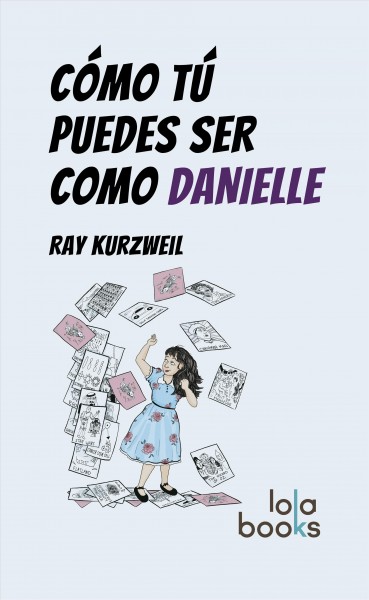 CÃ³mo TÃº puedes ser como Danielle