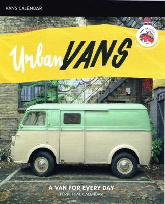 Urban Vans: A Van For Every Day - Perpetual Calendar