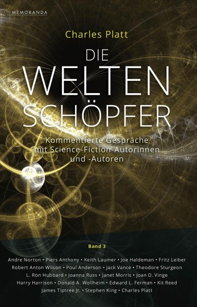 Die WeltenschÃ¶pfer - Band 3: Kommentierte Gesprache mit Science-Fiction-Autorinnen und -Autoren