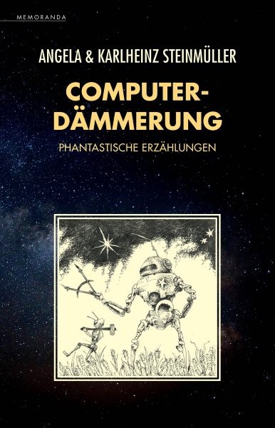 ComputerdÃ¤mmerung: Phantastische Erzahlungen