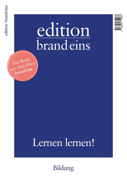 edition brand eins: Bildung: Lernen lernen!