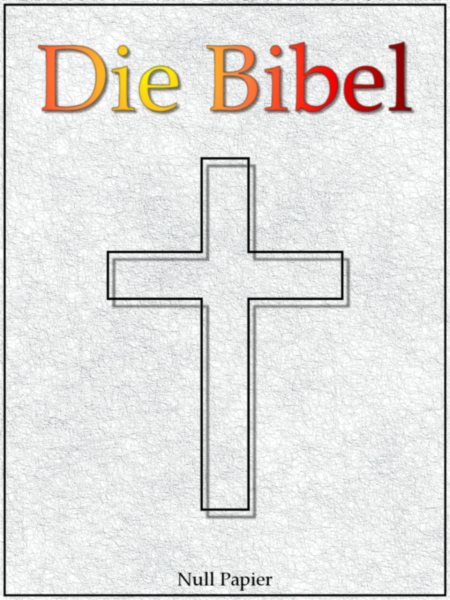 Die Bibel nach Luther: Revision von 1912