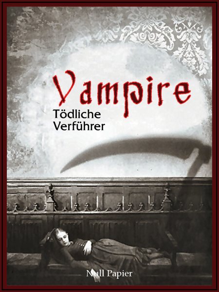 Vampire: Todliche Verfuhrer