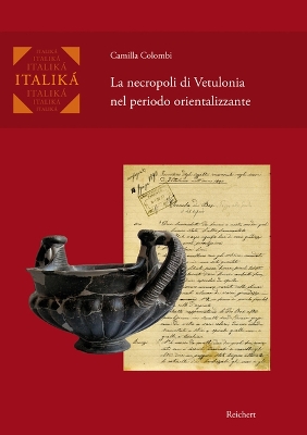 La Necropoli Di Vetulonia Nel Periodo Orientalizzante