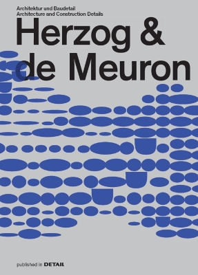 Herzog & De Meuron: Architektur Und Baudetail / Architecture and Construction Details zweisprachige Ausgabe