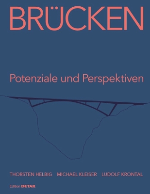 Brücken - Potenziale Und Perspektiven New edition