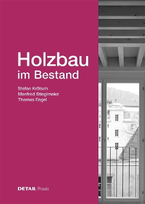 Holzbau Im Bestand New edition