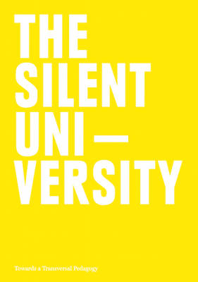 Silent University  Towards a Transversal Pedagogy