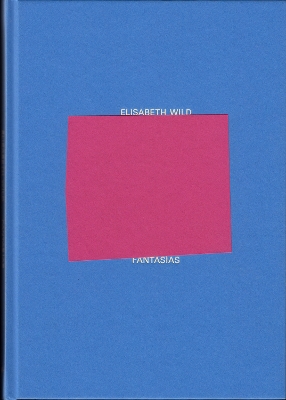 Elisabeth Wild: Fantasías
