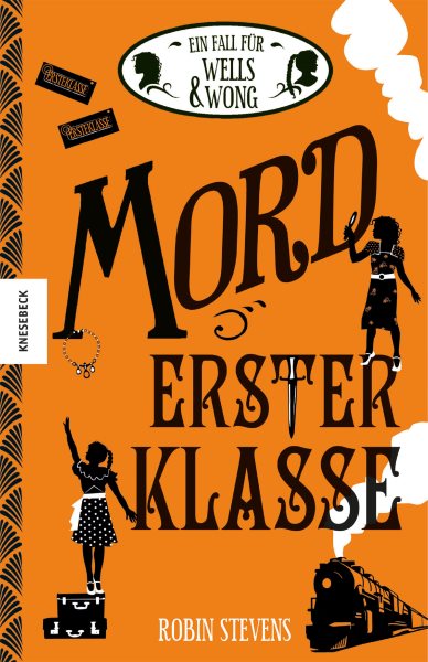 Mord erster Klasse: Der dritte Fall fur Wells & Wong