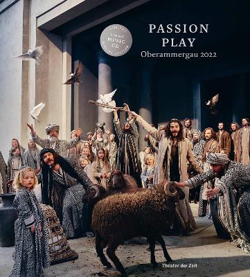 Passion Play: Oberammergau 2022, Book with Music CD