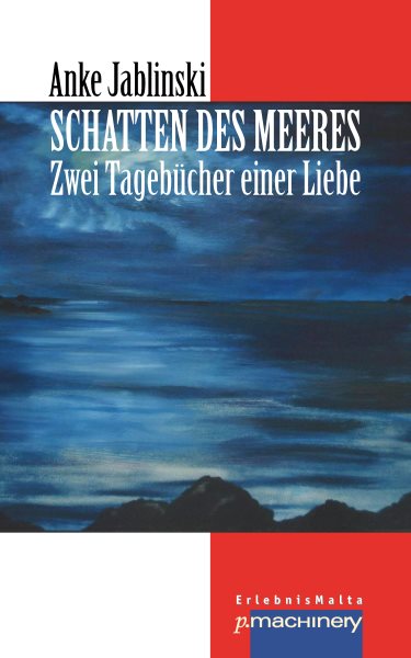 SCHATTEN DES MEERES: Zwei Tagebucher einer Liebe