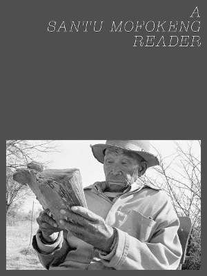 Santu Mofokeng Reader