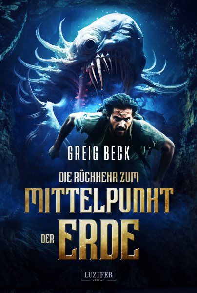 DIE RÃœCKKEHR ZUM MITTELPUNKT DER ERDE: Roman