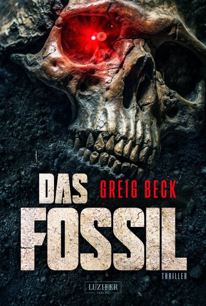 DAS FOSSIL: Thriller