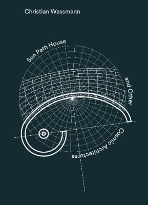 Christian Wassmann: Sun Path House