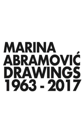 Marina Abramovi: Drawings 1963-2017