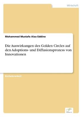 Auswirkungen des Golden Circles auf den Adoptions- und Diffusionsprozess von  Innovationen