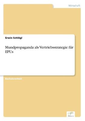 Mundpropaganda als Vertriebsstrategie für EPUs