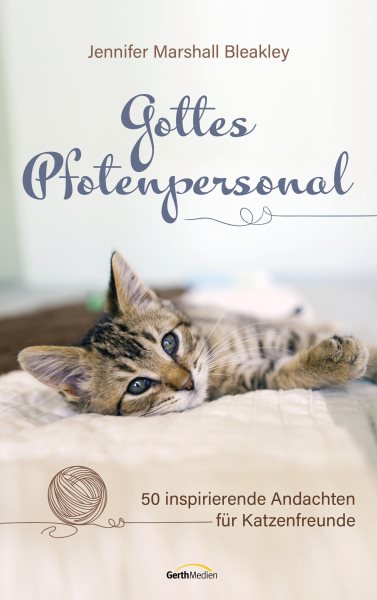 Gottes Pfotenpersonal: 50 inspirierende Andachten fur Katzenfreunde