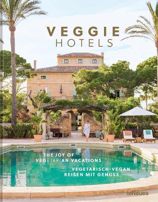 Veggie Hotels: The Joy of Vegetarian Vacations